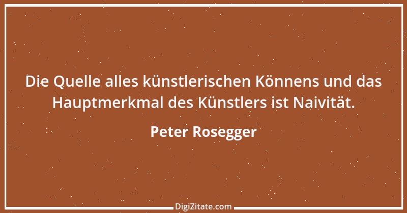 Zitat von Peter Rosegger 268