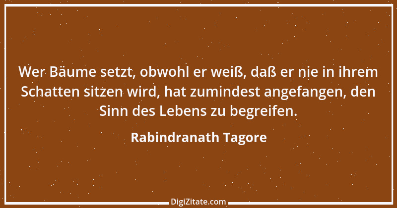 Zitat von Rabindranath Tagore 50