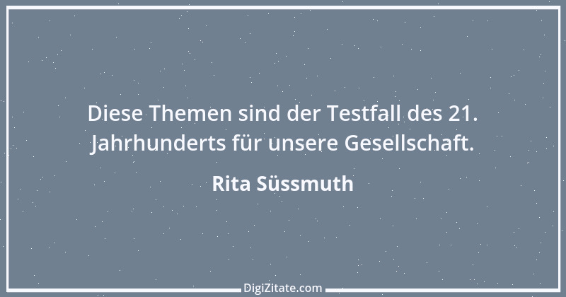 Zitat von Rita Süssmuth 23