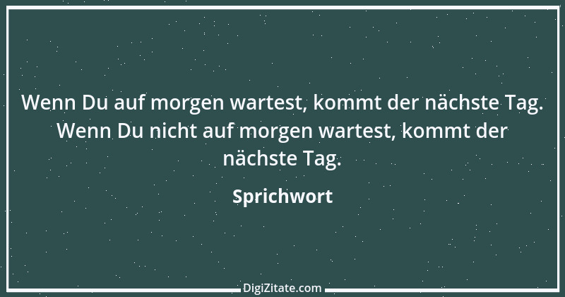 Zitat von Sprichwort 7707