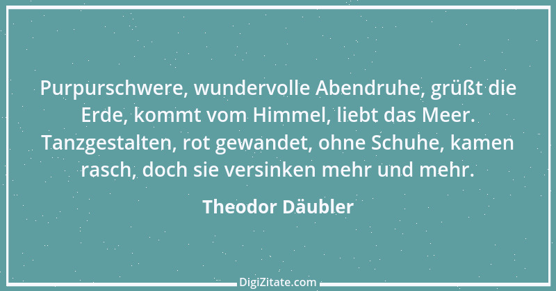 Zitat von Theodor Däubler 1