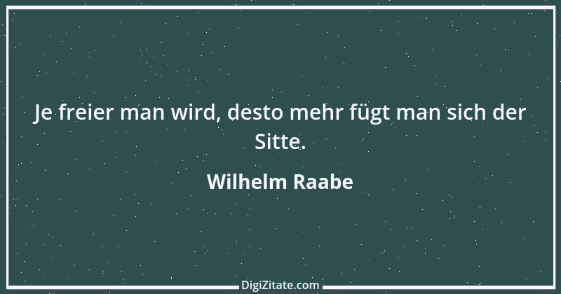 Zitat von Wilhelm Raabe 194