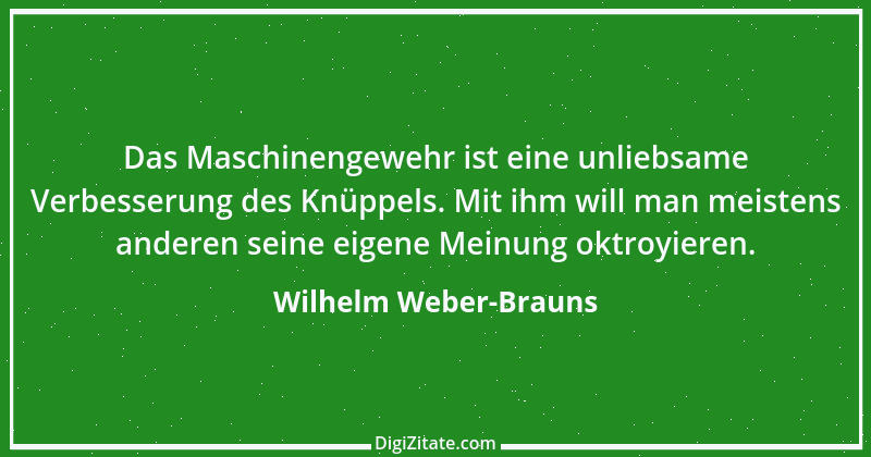 Zitat von Wilhelm Weber-Brauns 28