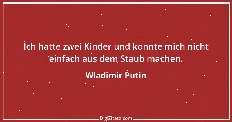 Zitat von Wladimir Putin 10