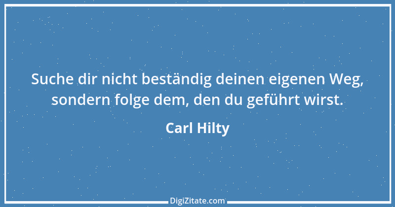 Zitat von Carl Hilty 7