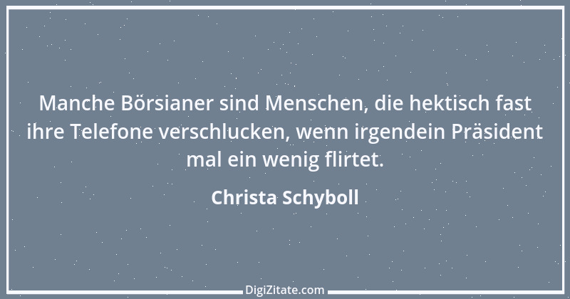 Zitat von Christa Schyboll 75