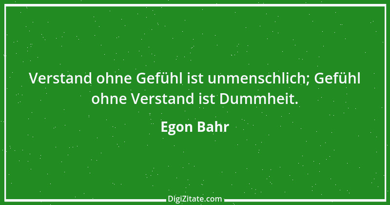 Zitat von Egon Bahr 16