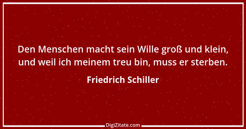 Zitat von Friedrich Schiller 342