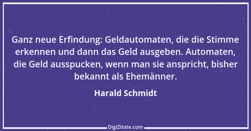 Zitat von Harald Schmidt 143