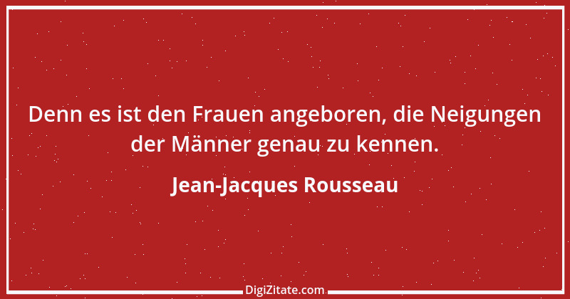 Zitat von Jean-Jacques Rousseau 412