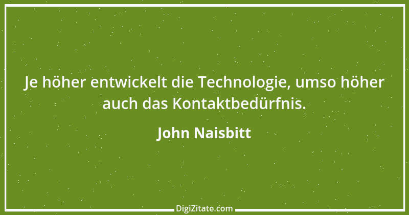 Zitat von John Naisbitt 24