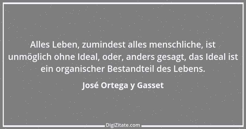 Zitat von José Ortega y Gasset 35