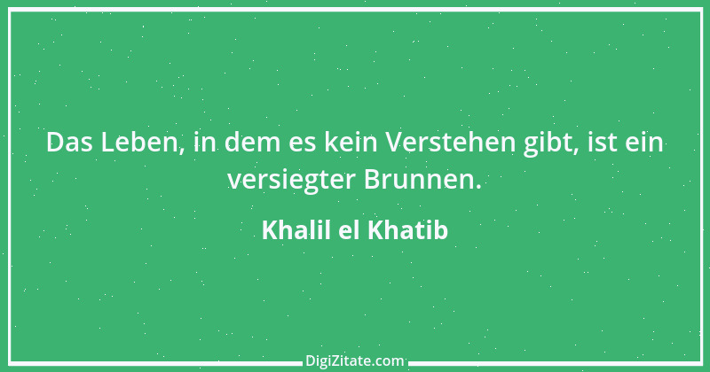 Zitat von Khalil el Khatib 13