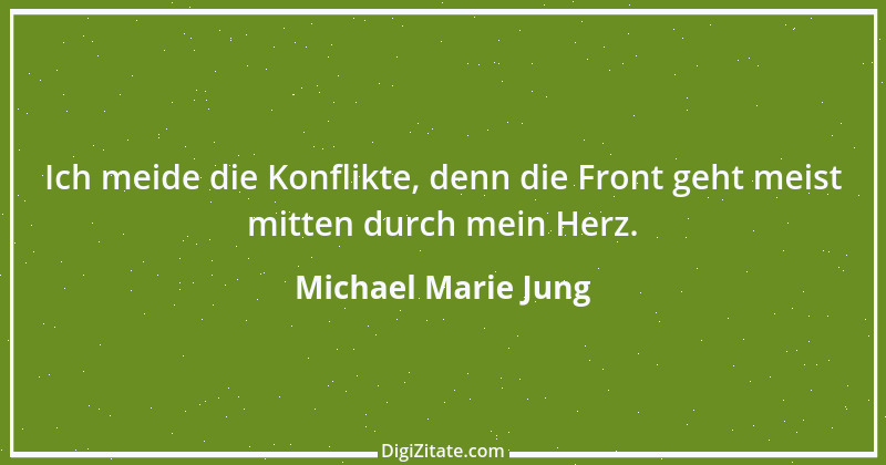 Zitat von Michael Marie Jung 392