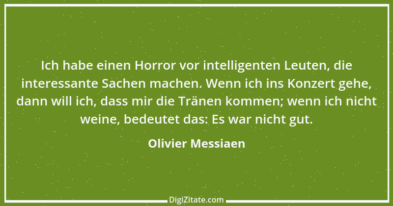 Zitat von Olivier Messiaen 1