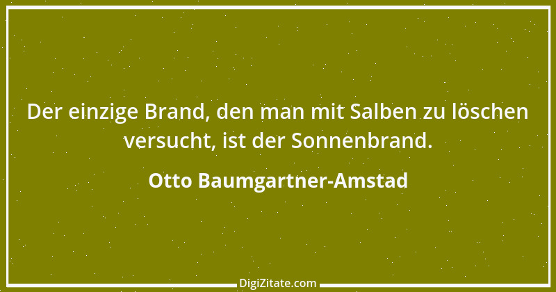 Zitat von Otto Baumgartner-Amstad 110