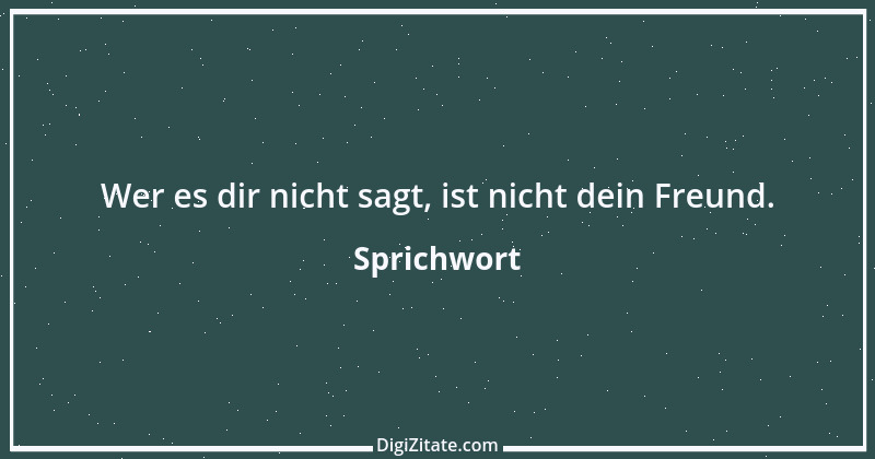 Zitat von Sprichwort 8817