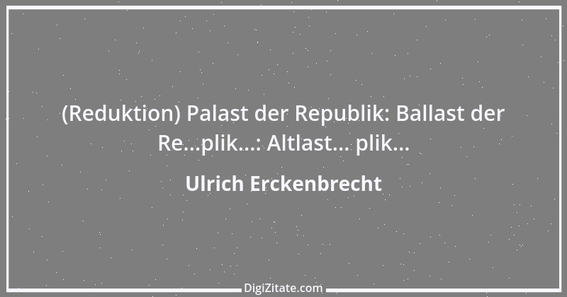 Zitat von Ulrich Erckenbrecht 328