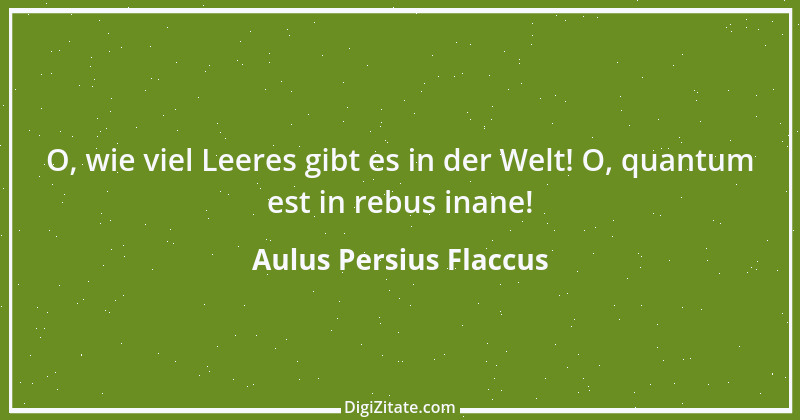 Zitat von Aulus Persius Flaccus 4