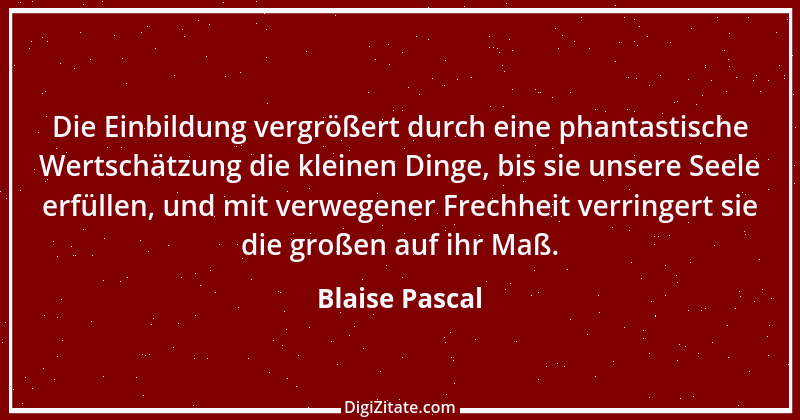 Zitat von Blaise Pascal 249