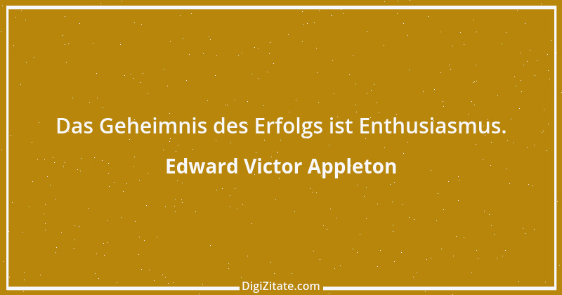 Zitat von Edward Victor Appleton 2