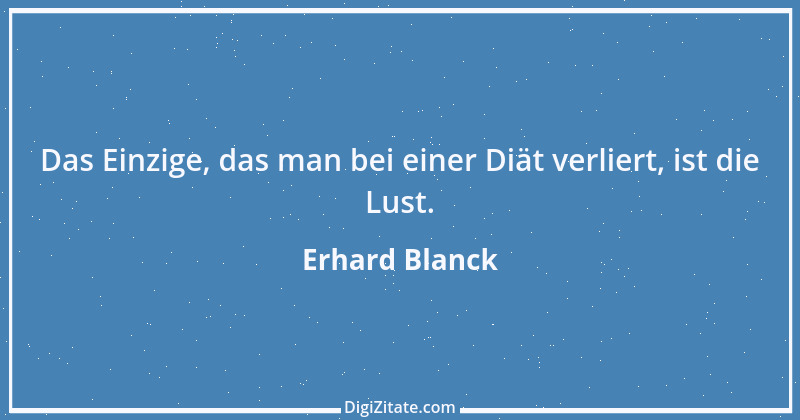 Zitat von Erhard Blanck 1271