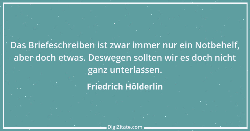 Zitat von Friedrich Hölderlin 226