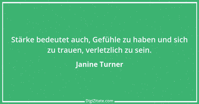 Zitat von Janine Turner 1