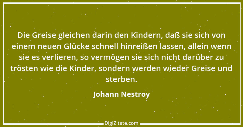 Zitat von Johann Nestroy 364