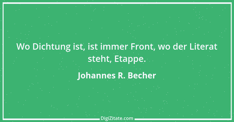 Zitat von Johannes R. Becher 6