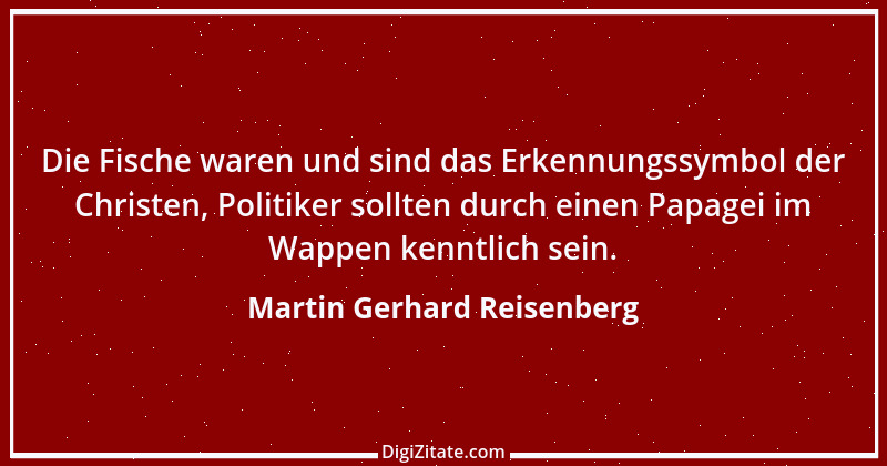 Zitat von Martin Gerhard Reisenberg 1031