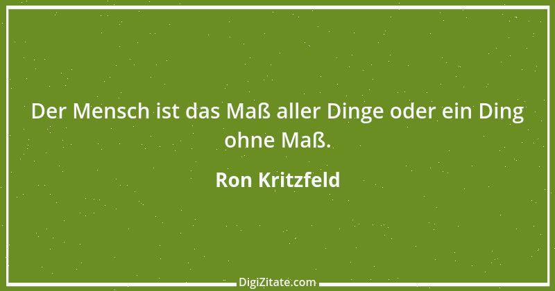 Zitat von Ron Kritzfeld 35