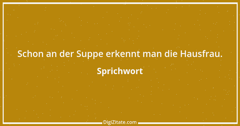 Zitat von Sprichwort 10708