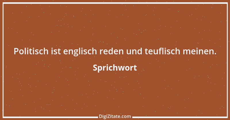 Zitat von Sprichwort 11708