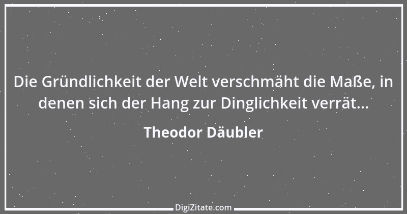 Zitat von Theodor Däubler 2