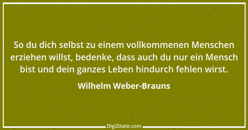 Zitat von Wilhelm Weber-Brauns 29