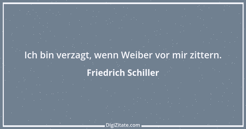 Zitat von Friedrich Schiller 234