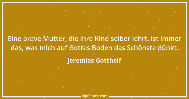 Zitat von Jeremias Gotthelf 381