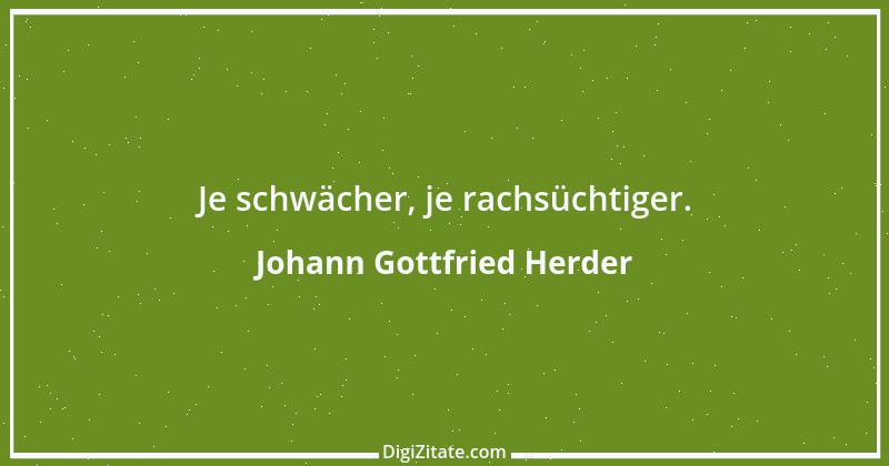 Zitat von Johann Gottfried Herder 31