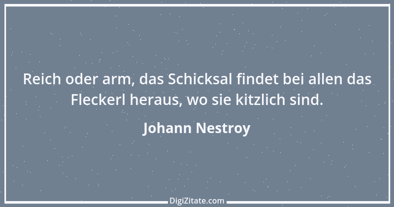 Zitat von Johann Nestroy 365