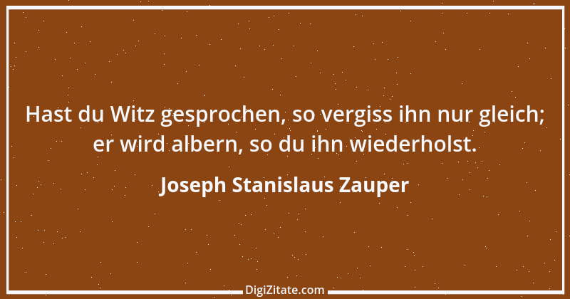 Zitat von Joseph Stanislaus Zauper 40