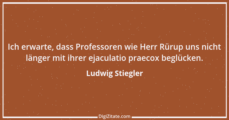 Zitat von Ludwig Stiegler 7