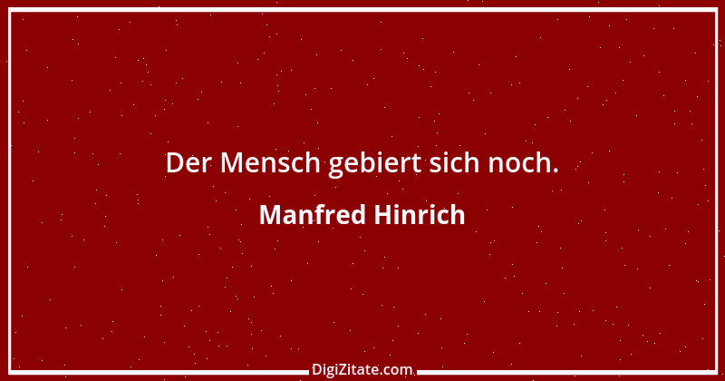 Zitat von Manfred Hinrich 2891