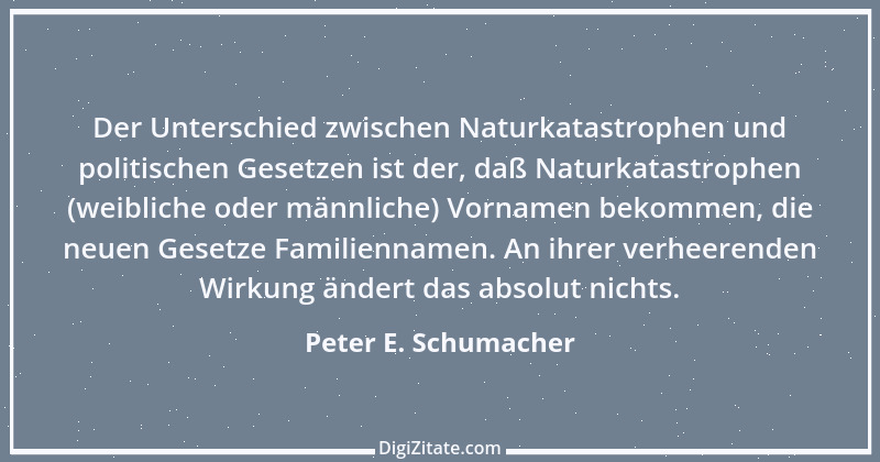 Zitat von Peter E. Schumacher 522