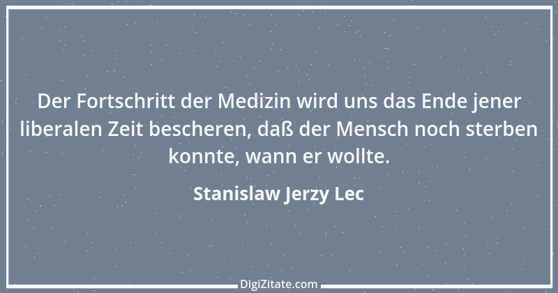 Zitat von Stanislaw Jerzy Lec 50