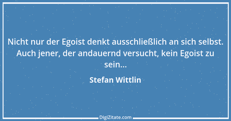 Zitat von Stefan Wittlin 426