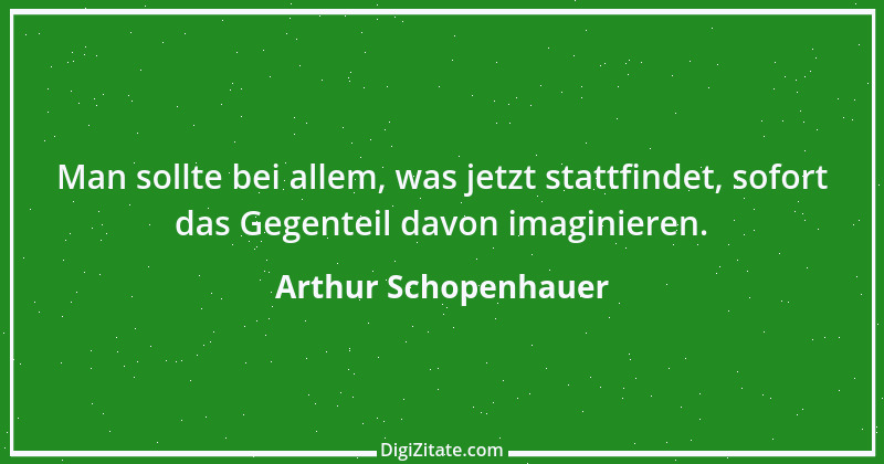 Zitat von Arthur Schopenhauer 584