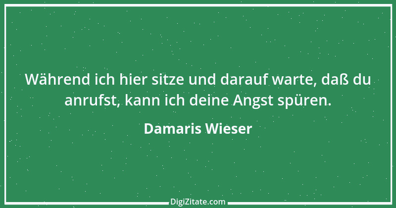 Zitat von Damaris Wieser 250