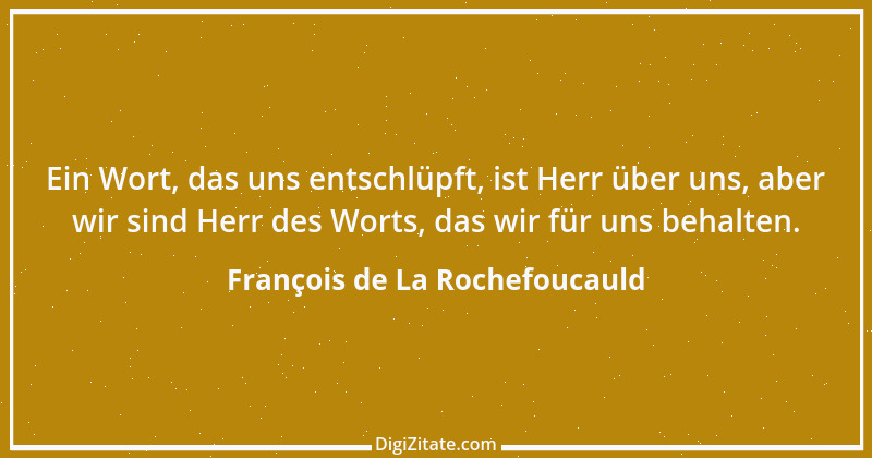 Zitat von François de La Rochefoucauld 631