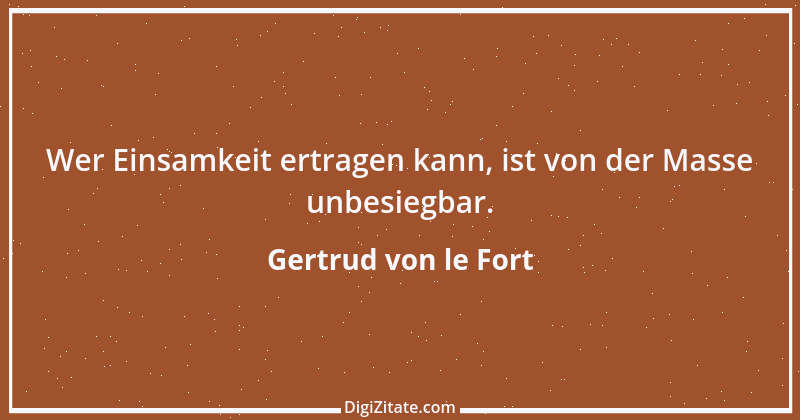 Zitat von Gertrud von le Fort 46